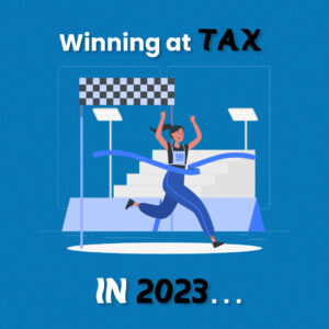Read more about the article Winning at tax in 2023: 6 questions you need to ask yourself today!