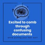 Read more about the article Excited to comb through confusing documents while pulling your hair out?