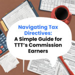 Read more about the article Navigating Tax Directives: A Simple Guide for TTT’s Commission Earners