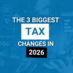 Read more about the article The Biggest Tax Changes in 2026 That Could Cost You Money